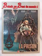 Balade au Bout du monde T.1 La prison - Réédition (1983) - B, Gelezen, Ophalen of Verzenden, Eén stripboek