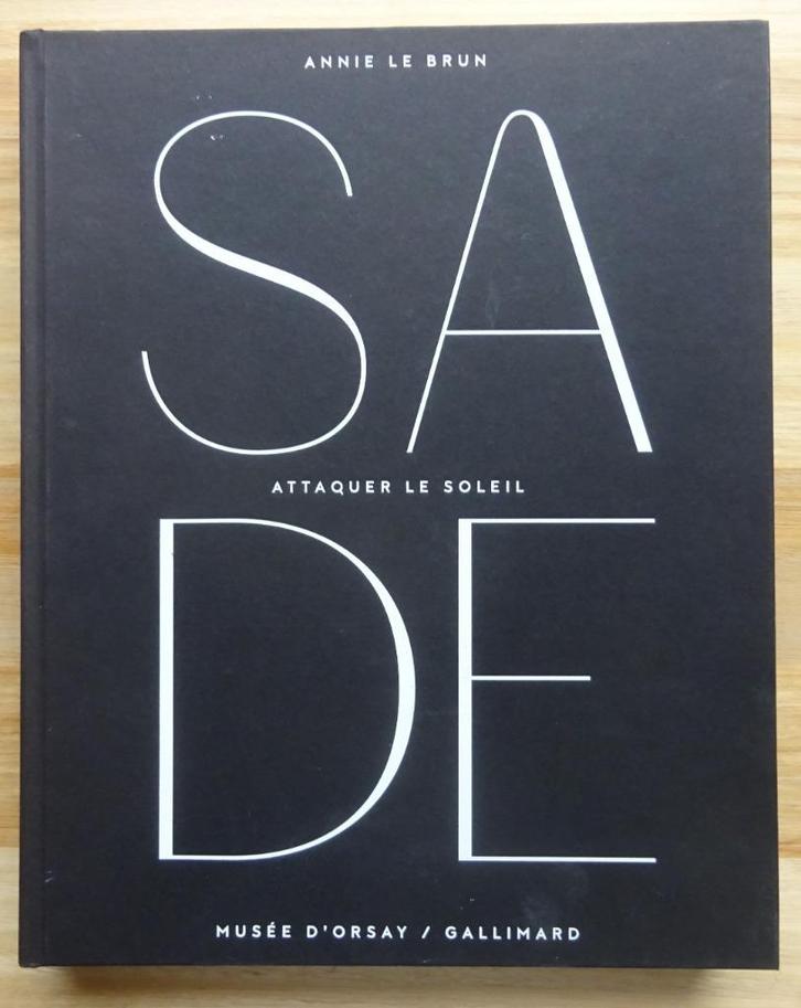 Sade - Musée d'Orsay, Sadisme in de kunst, 2014, Boeken, Kunst en Cultuur | Beeldend, Ophalen of Verzenden