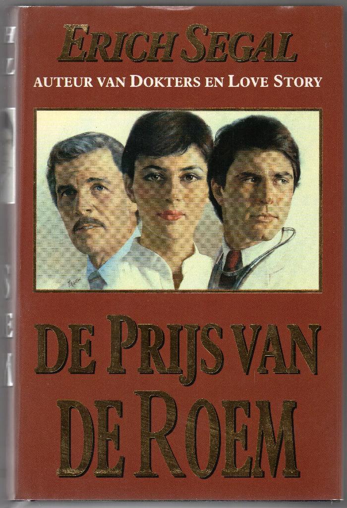Erich Segal - De prijs van de roem, Livres, Romans, Utilisé, Pays-Bas, Enlèvement ou Envoi