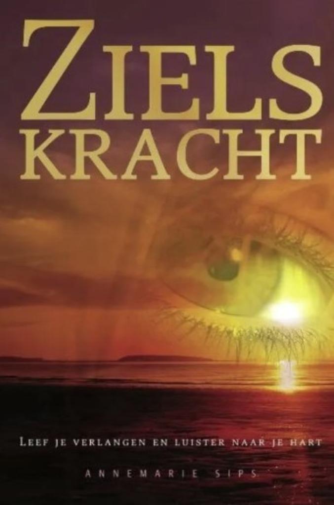 Zielskracht, Annemarie Sips, Boeken, Esoterie en Spiritualiteit, Zo goed als nieuw, Verzenden