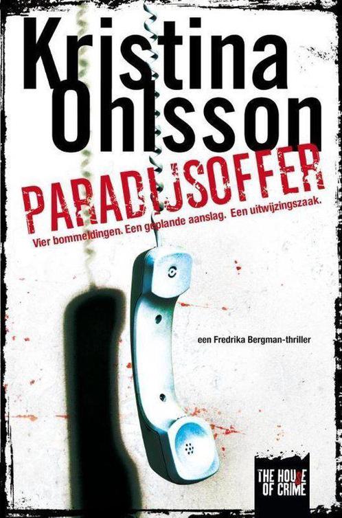 Paradijsoffer - Kristina Ohlsson, Livres, Thrillers, Comme neuf, Envoi