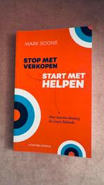 Mark Soons - Stop met verkopen, start met helpen, Boeken, Ophalen of Verzenden, Mark Soons