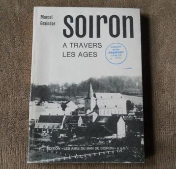 Soiron à travers les ages (Marcel Graindor) - Pepinster, Enlèvement ou Envoi, Utilisé