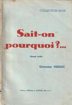 Germaine Verdain « Sait-on pourquoi ?... » (1943), Livres, Comme neuf, Enlèvement ou Envoi