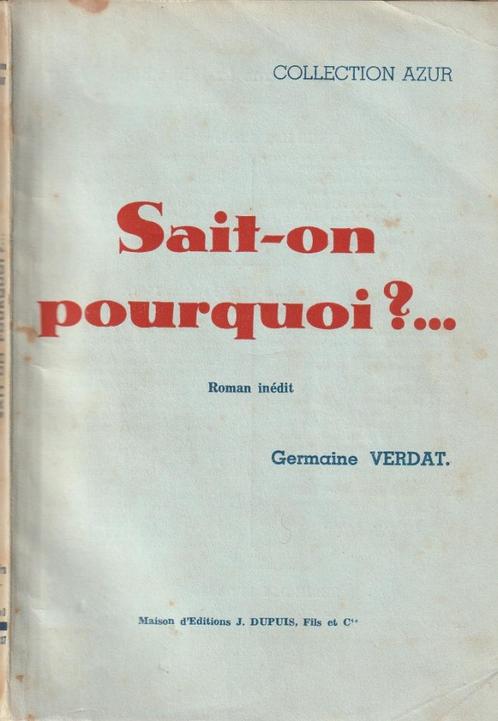 Germaine Verdat “Sait-on pourquoi ?...” (1943), Boeken, Literatuur, Zo goed als nieuw, Ophalen of Verzenden