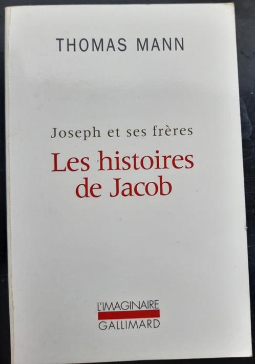 Thomas Mann - Joseph et ses frères 1: Les histoires de Jacob, Livres, Littérature, Enlèvement ou Envoi