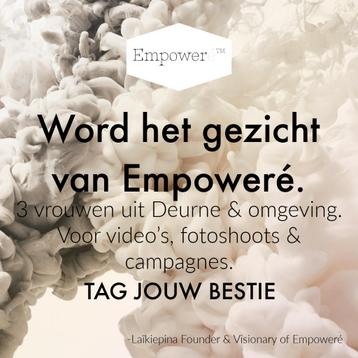 Word het gezicht van Empoweré beschikbaar voor biedingen