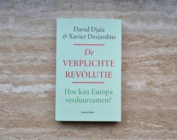 De verplichte revolutie, hoe kan Europa verduurzamen? Djaiz beschikbaar voor biedingen