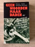 Hooligans Feyenoord - Geen woorden maar daden, Boeken, Sportboeken, Gelezen, Paul Van Gageldonk, Ophalen of Verzenden, Balsport