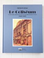 Le Coliséum : La plus grande salle de spectacles de l'arrond, Livres, Histoire nationale, Enlèvement ou Envoi, Comme neuf, Michel Bedeur