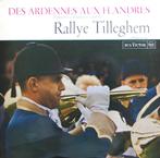 Le RALLYE TILLEGHEM - Des Ardennes aux Flandres: Fanfares, Jachthoorns, Ophalen of Verzenden, Zo goed als nieuw, 12 inch