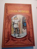 Livre ancien Quentin DURWARD, Antiquités & Art, AUTRES, Enlèvement ou Envoi