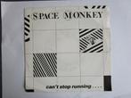 Space monkey : Can't stop running 1983, CD & DVD, Vinyles Singles, Enlèvement ou Envoi, Single, Utilisé, 7 pouces