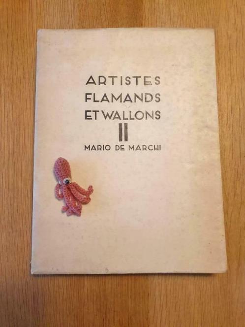 Artistes flamands et wallons : tome 2 (Mario de Marchi), Antiek en Kunst, Antiek | Boeken en Manuscripten, Ophalen