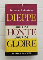 Dieppe: jour de honte, jour de gloire, Enlèvement ou Envoi, Deuxième Guerre mondiale, Utilisé, Terence Robertson