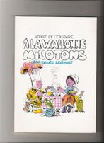 A la Wallonie Mijotons - R. Dedouaire - dessin RenéHausman, Livres, Livres de cuisine, Comme neuf, Autres types, Enlèvement ou Envoi
