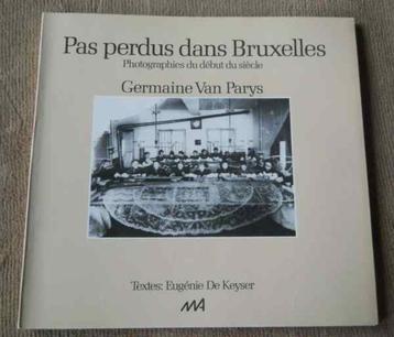 Pas perdus dans Bruxelles - Photographies du début du siècle beschikbaar voor biedingen