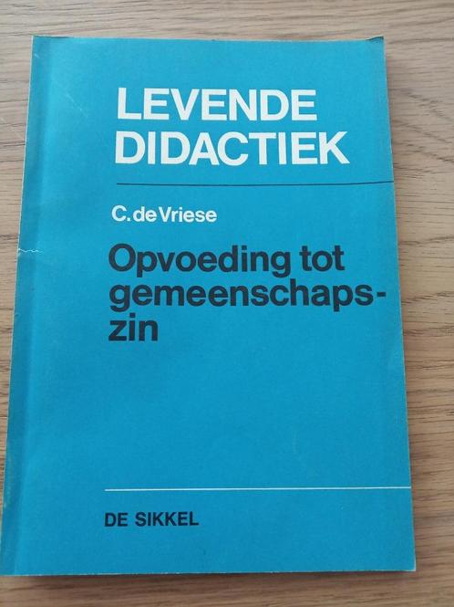 Boek ' levende didactiek ' De sikkel, Boeken, Studieboeken en Cursussen, Zo goed als nieuw, Niet van toepassing, Ophalen of Verzenden