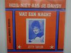 Jetty Taylor - Huil Niet Als Je Danst / Wat Een Nacht (1970), Cd's en Dvd's, Ophalen of Verzenden, Single