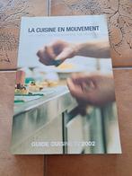 La cuisine en mouvement 2002, Boeken, Kookboeken, Ophalen of Verzenden, Zo goed als nieuw, Collectif, Frankrijk