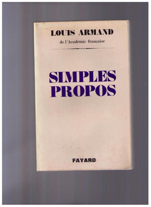 Simples propos - Louis Armand, éditions Fayard 1968, Livres, Philosophie, Utilisé, Général, Enlèvement ou Envoi