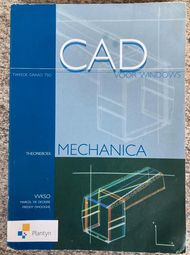 CAD voor Windows - Theorieboek Mechanica 2e graad TSO, Boeken, Schoolboeken, Gelezen, Tekenen, Ophalen of Verzenden