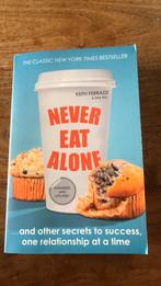 Never eat Alone Keith Ferrazzi, Enlèvement ou Envoi, Neuf