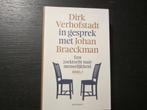 Dirk Verhofstadt in gesprek met Johan Braeckman  Deel 1, Boeken, Ophalen of Verzenden