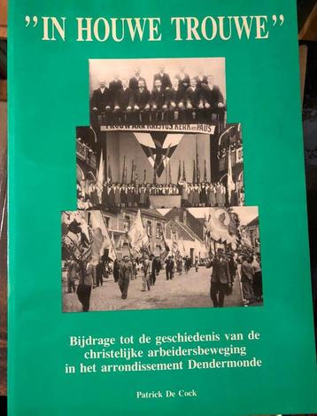 In houwe trouwe, christelijke arbeidersbeweging Dendermonde beschikbaar voor biedingen