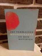 Jef Vermassen - moordenaars en hun motieven, Boeken, Ophalen of Verzenden, Gelezen