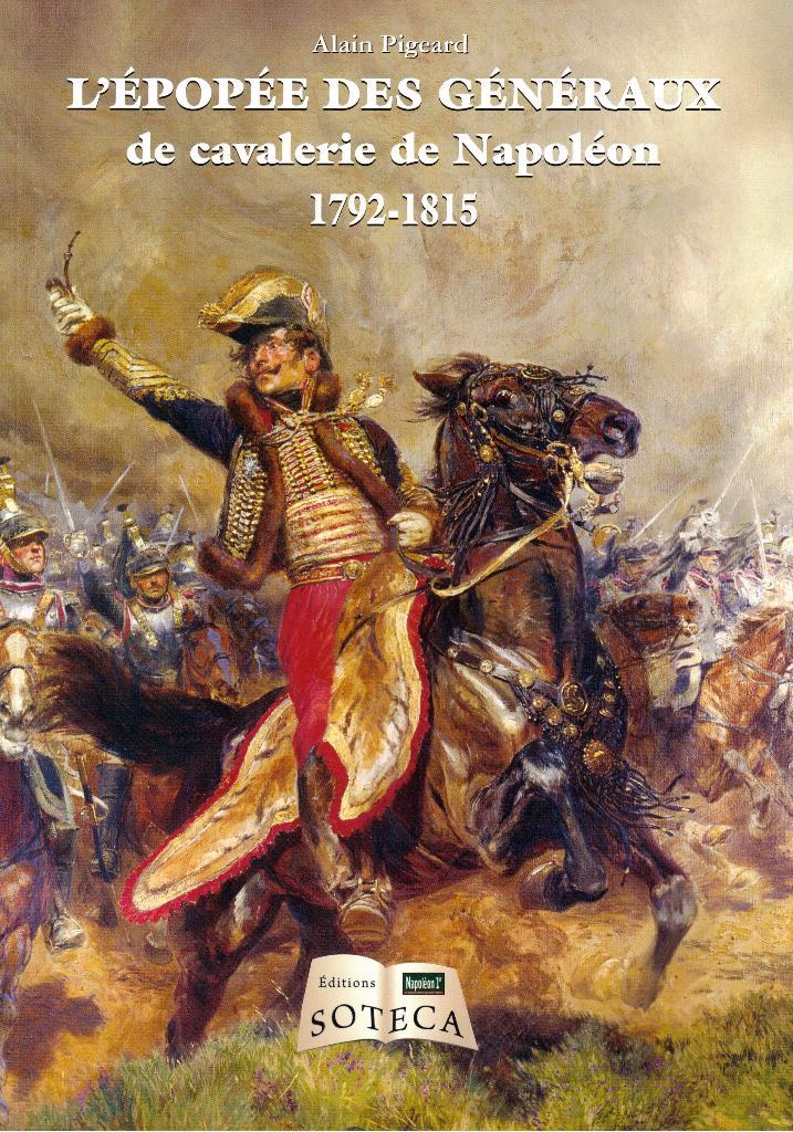 L'EPOPEE DES GENERAUX de cavalerie de Napoléon, Boeken, Geschiedenis | Stad en Regio, Zo goed als nieuw, Ophalen of Verzenden