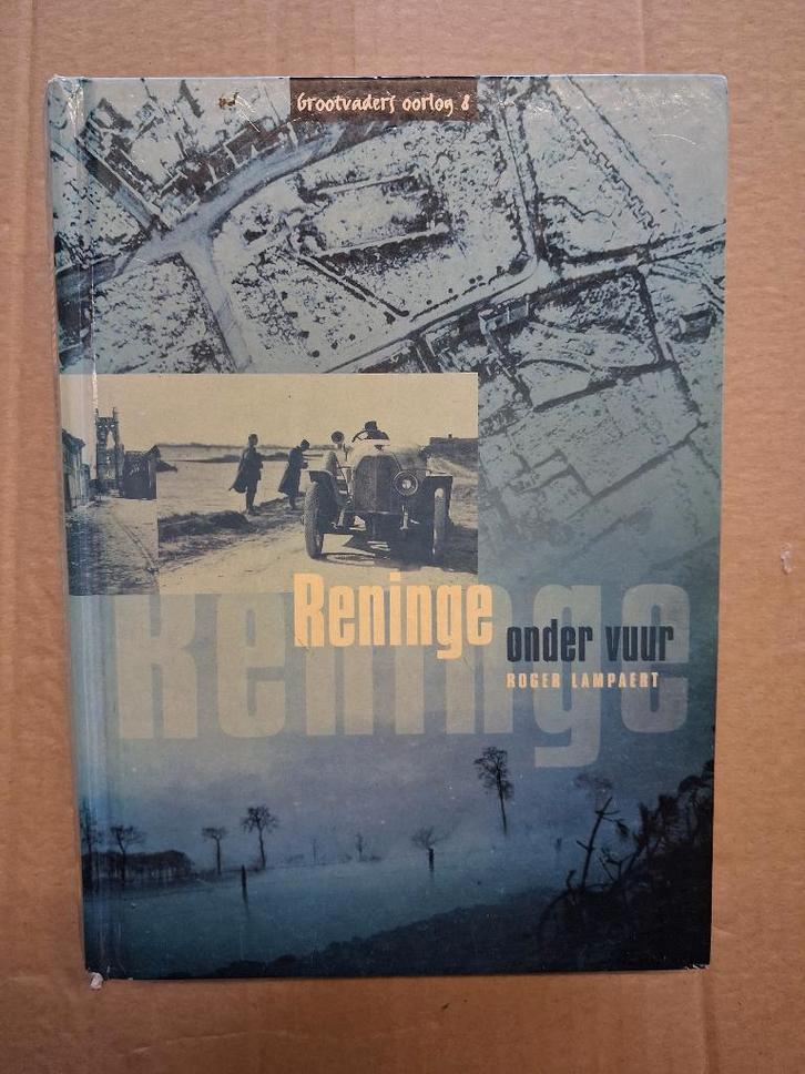 livre de guerre = Reninge under fire 1914-1918, Collections, Objets militaires | Général, Armée de terre, Enlèvement ou Envoi