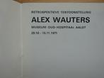 Alex Wauters, 1971 Oud-Hospitaal Aalst, Ophalen of Verzenden, Gelezen, Schilder- en Tekenkunst