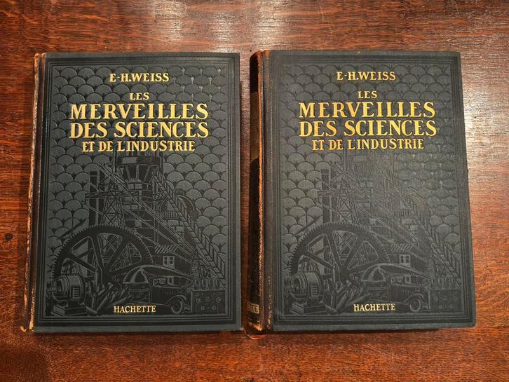 Les Merveilles des Sciences et de l’Industrie – E.-H. Weiss, Livres, Encyclopédies, Enlèvement ou Envoi