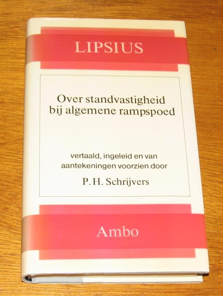 LIPSIUS - Over standvastigheid bij algemene rampspoed (HC), Livres, Philosophie, Enlèvement ou Envoi, Utilisé