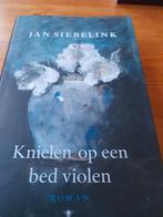 Jan Siebelink - Knielen op een bed violen, Comme neuf, Jan Siebelink, Enlèvement ou Envoi