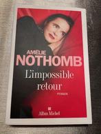 AMELIE NOTHOMB : L'impossible retour, Boeken, Romans, Ophalen, België, Nieuw, Amélie Nothomb