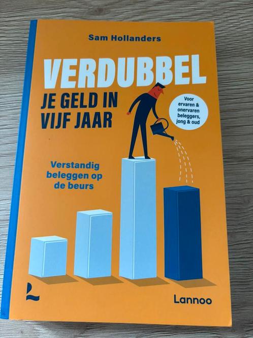 Sam Hollanders - Verdubbel je geld in vijf jaar, Boeken, Economie, Management en Marketing, Zo goed als nieuw, Ophalen of Verzenden