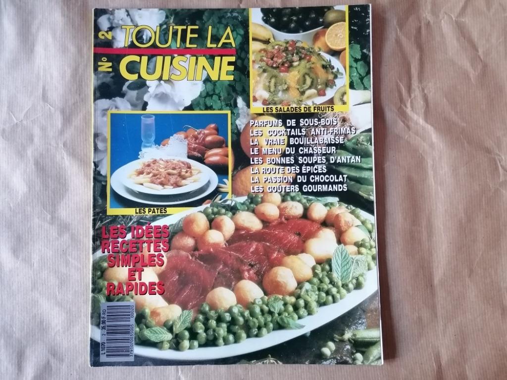 Toute la cuisine N2 LES IDEES RECETTES SIMPLES ET RAPIDES, Enlèvement ou Envoi, Utilisé