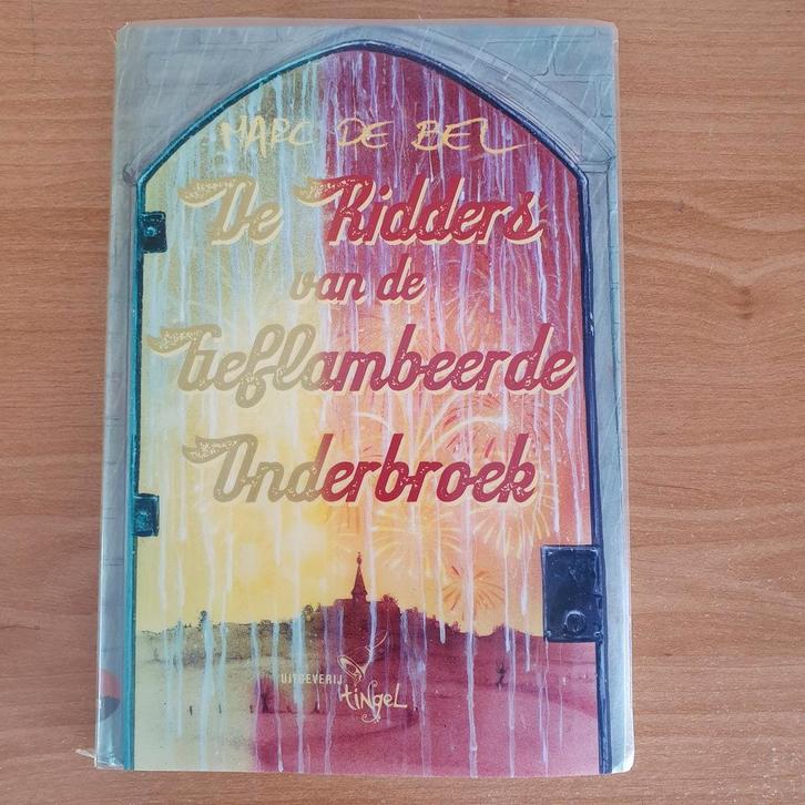 De Ridders van de Geflambeerde Onderbroek - Marc De Bel, Boeken, Kinderboeken | Jeugd | 10 tot 12 jaar, Zo goed als nieuw, Fictie