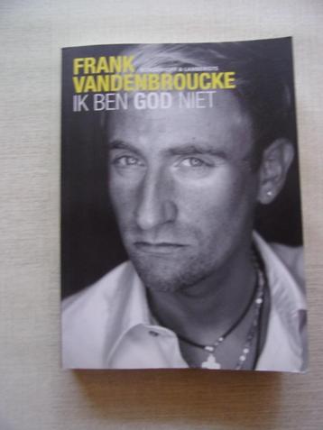 Frank VANDENBROUCKE: IK BEN GOD NIET