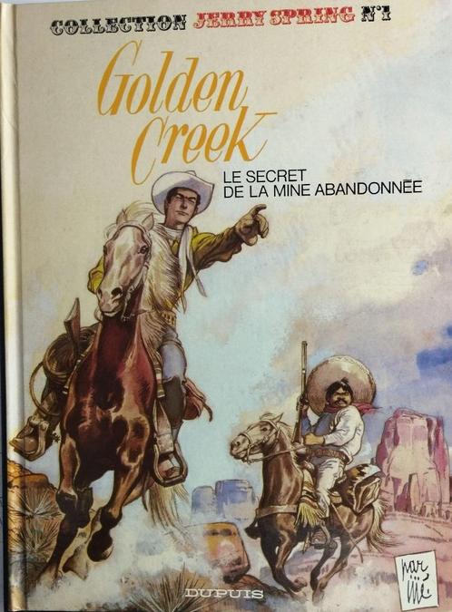 Jerry Spring – Golden Creek – Secret de la mine abandonnée, Livres, BD, Comme neuf, Une BD, Enlèvement ou Envoi