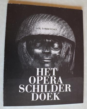 Octave Landuyt - Het Opera Schilderdoek - gesigneerd, Enlèvement, Utilisé, Autres sujets/thèmes, A.M. Lobbestael