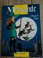 Melisande magisch ballet sc, Boeken, Ophalen of Verzenden, Zo goed als nieuw