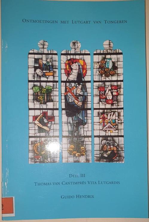 Ontmoetingen met Lutgart van Tongeren, benedictines en ciste, Boeken, Godsdienst en Theologie, Zo goed als nieuw, Christendom | Katholiek