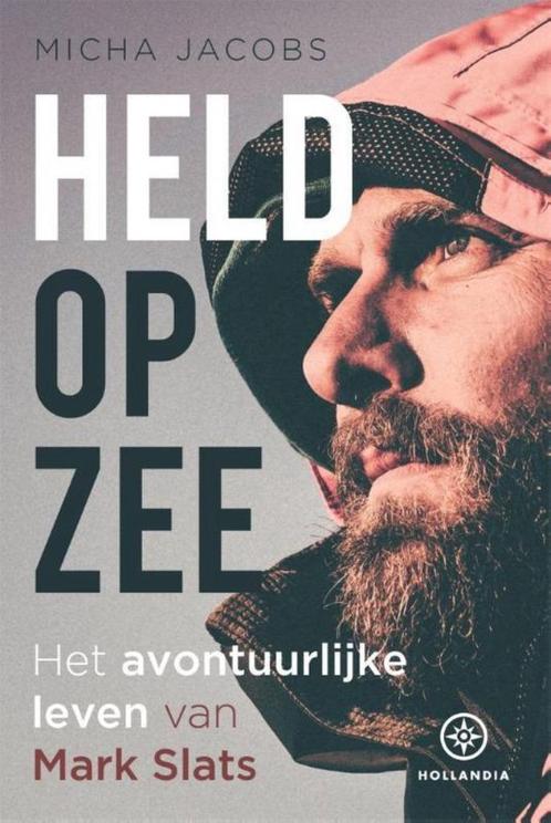 Held op zee: Het avontuurlijke leven van Mark Slats, Livres, Livres de sport, Utilisé, Enlèvement ou Envoi