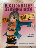 Dictionnaire des histoires, drôles et super érotique. Livre, Ophalen of Verzenden, Zo goed als nieuw, Verhalen