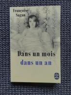 Françoise Sagan, Dans un mois, dans un an., Envoi, Utilisé