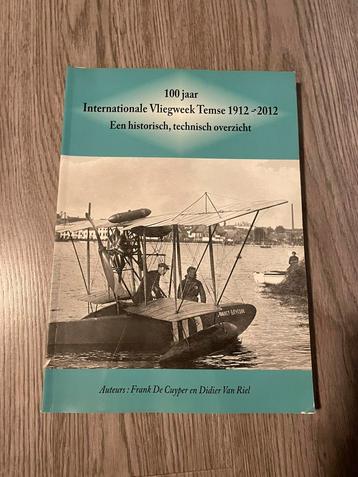 100 jaar internationale vliegweek in temse 1912 - 2012 beschikbaar voor biedingen