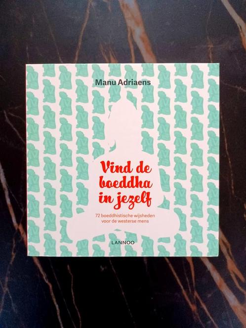 Manu Adriaens - Vind de boeddha in jezelf, Boeken, Godsdienst en Theologie, Nieuw, Boeddhisme, Ophalen of Verzenden